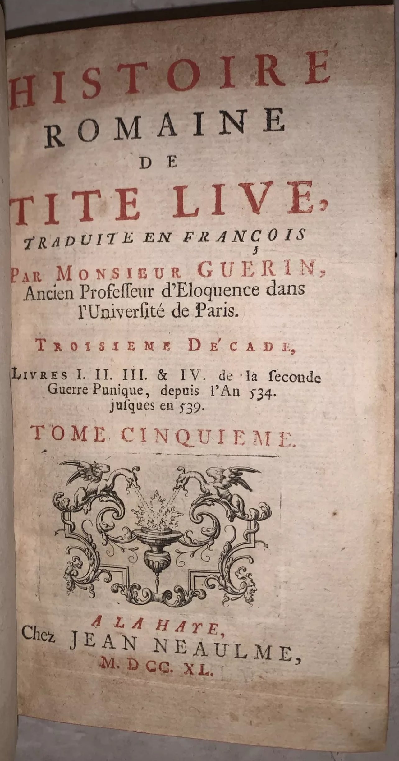 Livius, Titus (Livy) Histoire Romaine    |1740| La Haye: Chez Jean Neaulme [Previously Owned, GC]