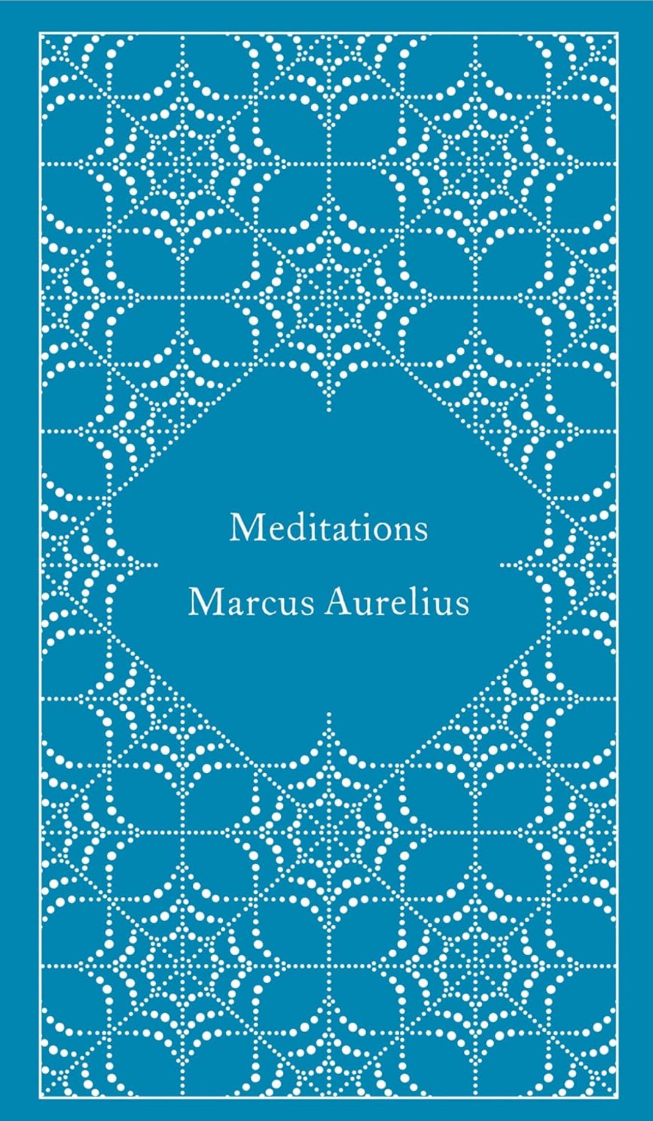 Meditations - Marcus Aurelius Penguin Press Hardcover Reissue Edition (April 28th, 2015) [New]