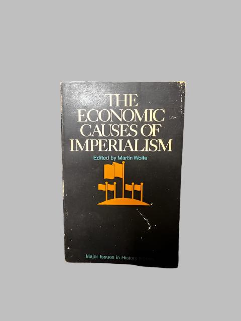 The Economic Causes of Imperialism, Edited by Martin Wolfe *Extremely Rare Book*