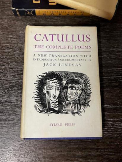 Catullus: The Complete Poems, Translated by Jack Lindsay – 1948 Sylvan Press Edition (Hardcover with Dust Jacket)